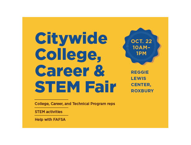 Citywide College, Career & STEM Fair Flyer. Oct. 22 10AM- 1PM